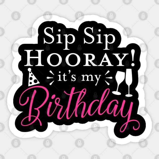 Sip Sip Hooray Sticker by tanambos